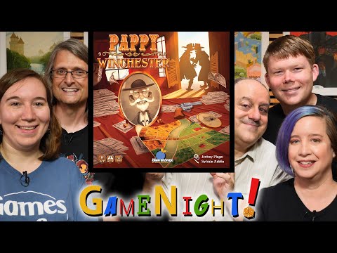 Pappy Winchester - GameNight! Se7 Ep56 - How to Play and Playthrough