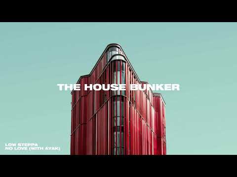 Low Steppa - No Love (with Ayak)