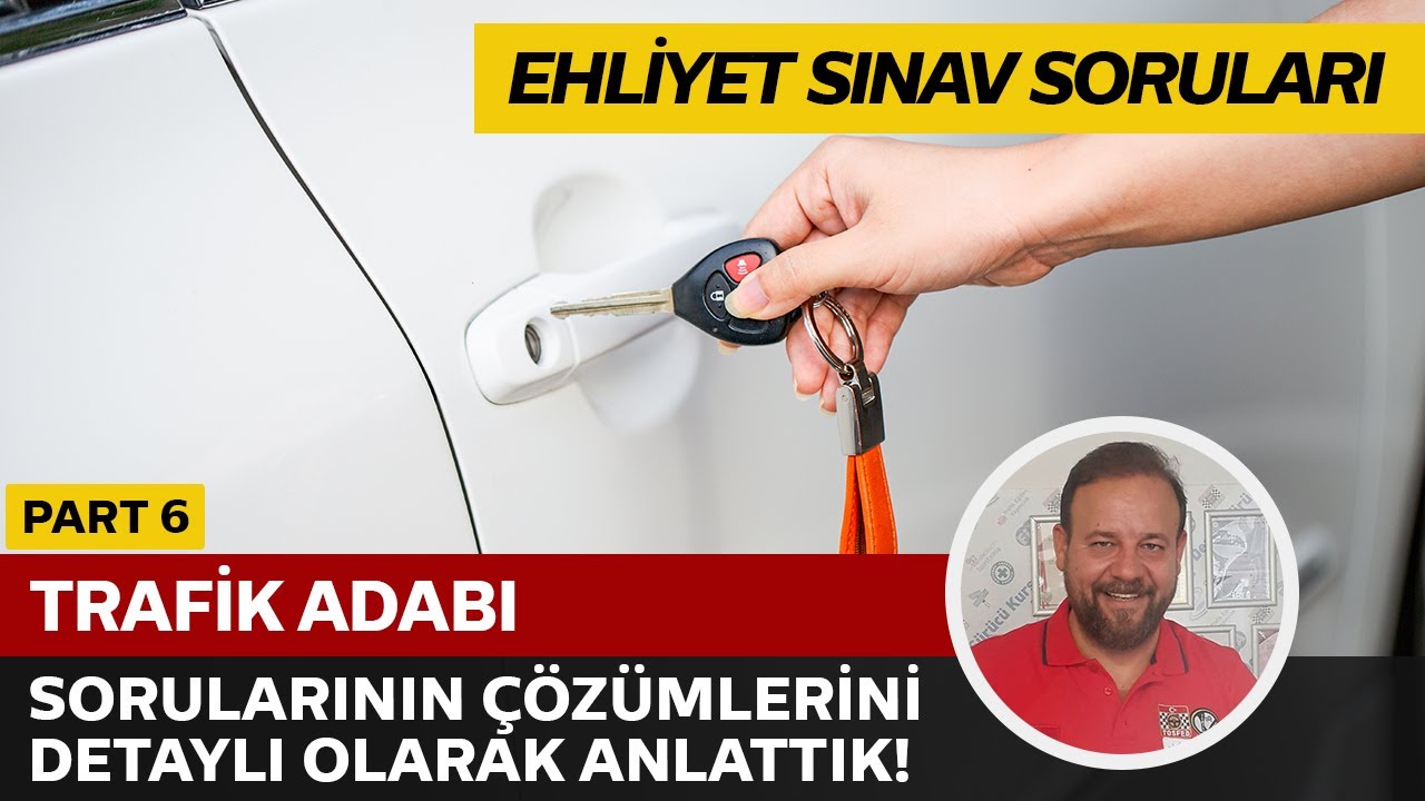Trafik Adabı Soru Çözümü | Elektronik Ehliyet Sınavı (E-Sınav) | PART 6