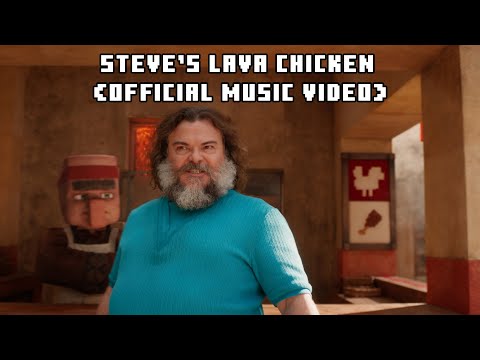 Steve's Lava Chicken (Official Music Video)