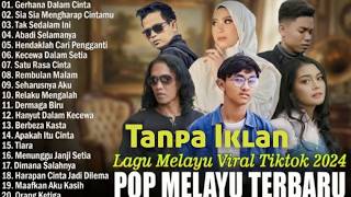 Download lagu Lagu Pop Melayu Terpopuler 2025 - Bikin Baper - Gerhana dalam cinta - Tak sedalam ini mp3