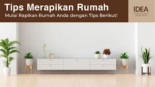 Mulai Rapikan Rumah Anda dengan Tips Berikut!
