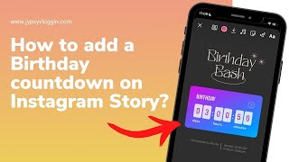 How to add a Birthday countdown on Instagram Story