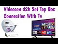 How To Connect D2h Set Top Box With Led Tv D2h Set Top Box Connection Led Tv Ke Sat