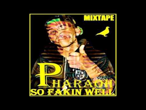So_Fakin_WeLL-Pharaoh Feat Stokar (5Gang) 2013