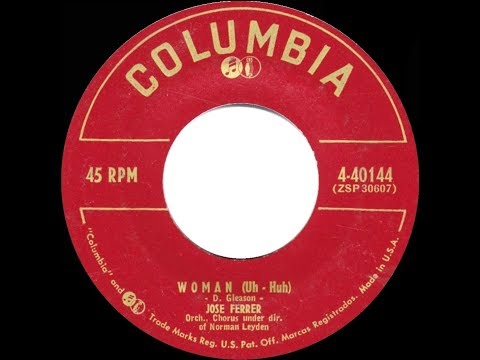 1954 HITS ARCHIVE: Woman (Uh-Huh) - Jose Ferrer with Rosemary Clooney