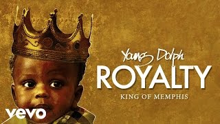 Young Dolph - Royalty (Audio)