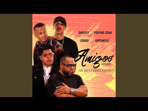 Amigos (Remix) (Secret Family Version)