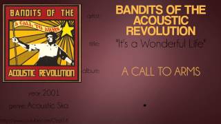 Bandits of the Acoustic Revolution - It&#39;s a Wonderful Life (synced lyrics)