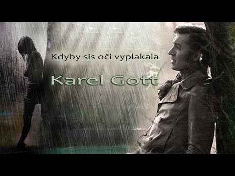 Karel Gott / Kdyby sis oči vyplakala