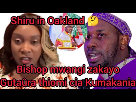 Bishop mwangi zakayo gûtaûra thiomi kanitha  