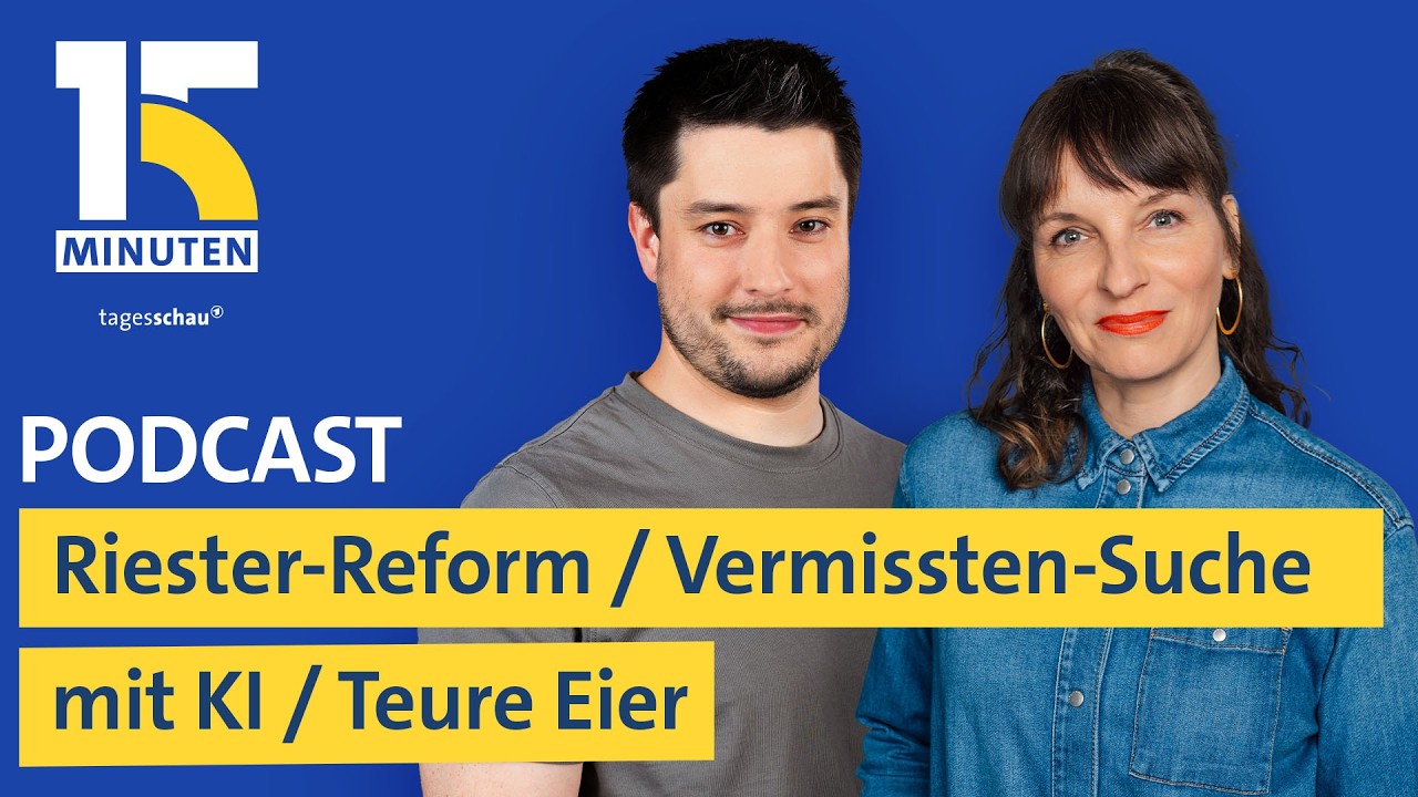 Riester-Reform: Neue Altersvorsorge-Möglichkeit / Vermissten-Suche mit KI / Teure Eier