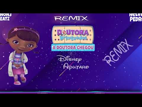 Doutora Brinquedos - Abertura  (DANON3 BEATZ FT Helvio Pedro REMIX ) Kuduro