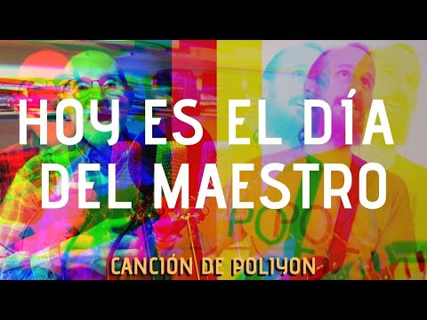 Hoy es el DIA DEL MAESTRO 👨‍🦳👩‍🦳 - CANCION (CON LETRA) | Poliyon