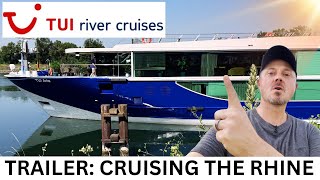 Trailer: 1 Week TUI Aria cruise of the Rhine 