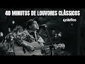 40 Minutos De Louvores Clássicos Felipe Rodrigues