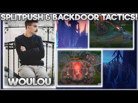 SPLIT PUSH & BACKDOOR TACTICS ΑΠΟ WOULOU!