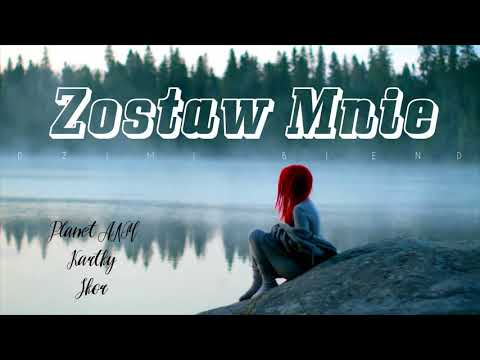 Planet ANM ft. Kartky, Skor - Zostaw mnie (DZiMi Blend)