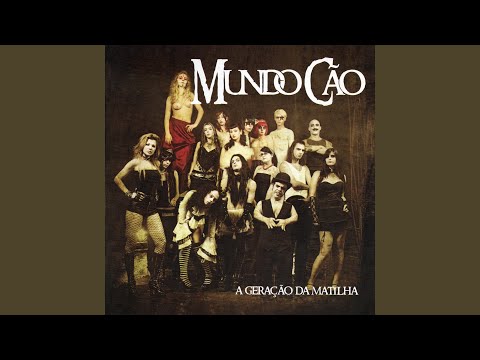 Dá - me Amor Ou Ódio - Mundo Cão