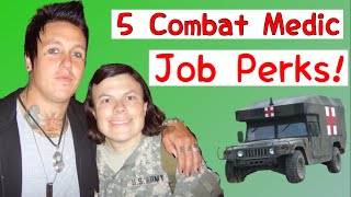 Top 5 Advantages to Being a Medic // Army Combat Medic Job Perks