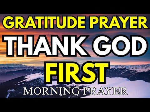 Thank God First When You Wake Up  Morning Prayer