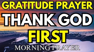 Thank God First When You Wake Up  Morning Prayer