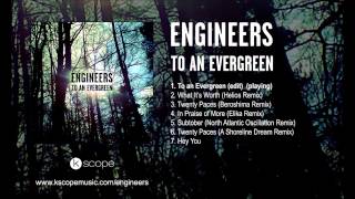 Engineers - To An Evergreen (To An Evergreen EP)