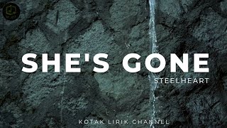 Download lagu She's Gone - Steelheart ( Lirik Terjemahan ) mp3