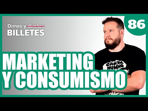 Dimes y billetes #86 - Marketing y consumismo con Diego Ruzzarin