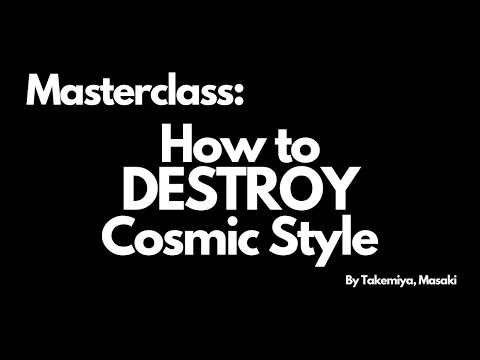 Takemiya's Masterclass: How to DESTROY the Cosmic Style