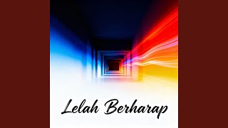 Download lagu Lelah Berharap mp3