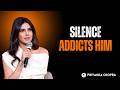 6 Silence Rules That Make Him Addicted Cry Missing You Priyanka Chopra Motivation