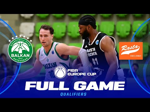 Qualifiers | BC Balkan v RASTA | Full Basketball Game |  FIBA Europe Cup 2025-26