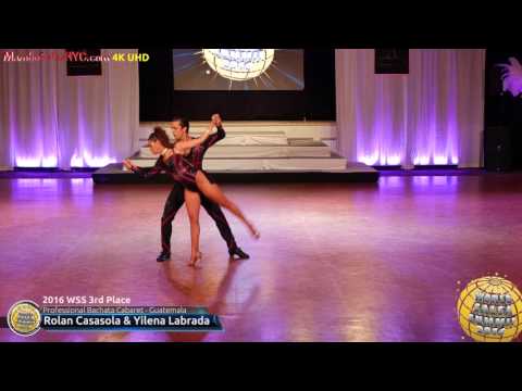 WSS16 - Professional Bachata Cabaret 3rd Place Rolan Casasola & Yilena Labrada