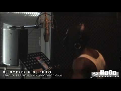 Dj Dokker & Dj Philo ft Product G & B STUDIOSESSION!!!