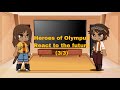 Pjo HoO React To The Future 3 3