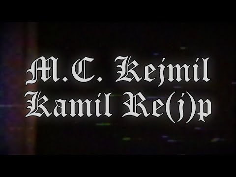 M.C. Kejmil - Kamil re(j)p (2020 Remastered)