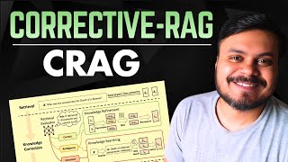 Advanced RAG: How Corrective RAG (CRAG) Solves Traditional RAG Problems | CampusX