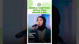 Meski Jadi Runner-up, Nabila Taqiyyah Dipuji-puji Anang Hermansyah dan BCL: Kamu Layak di Sini