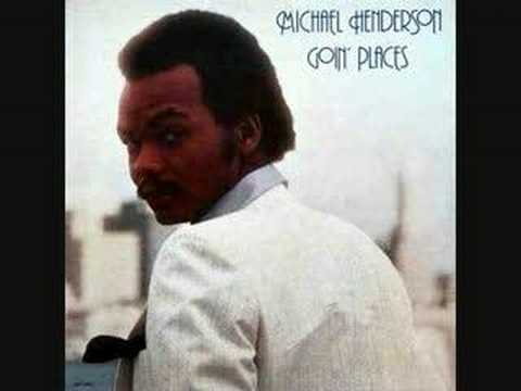 Michael Henderson - Goin Places