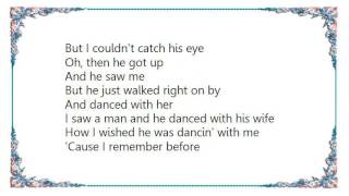 Cher - I Saw a Man and He Danced With His Wife Lyrics