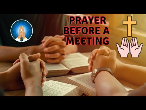 PRAYER BEFORE A MEETING