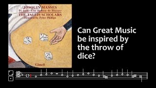 Josquin's Missa Di dadi (The Dice Mass) - The Tallis Scholars