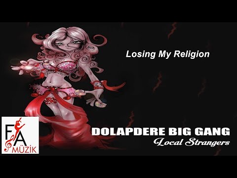 Dolapdere Big Gang - Losing My Religion (Official Lyric Video)