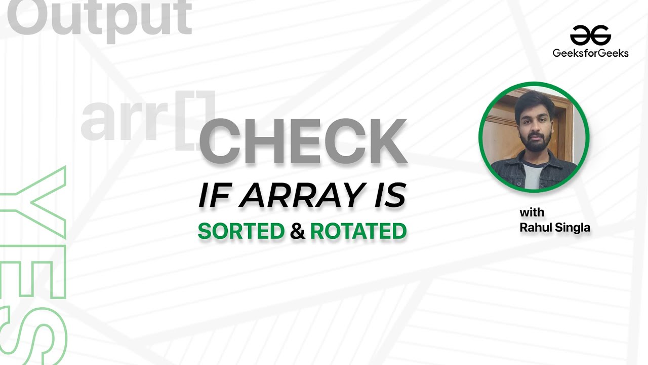 Check if Array is Sorted & Rotated | DSA | Programming Tutorials | GeeksforGeeks