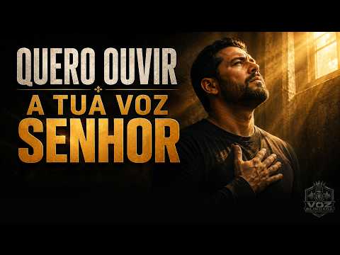 QUERO OUVIR A TUA VOZ, SENHOR 🙏 | Oração Cantada por Direção e Discernimento