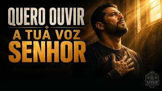 QUERO OUVIR A TUA VOZ, SENHOR 🙏 | Oração Cantada por Direção e Discernimento