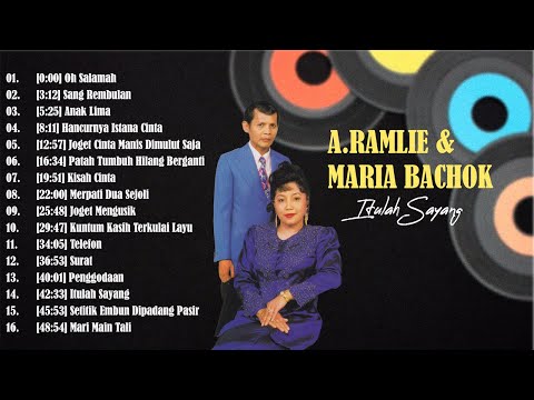 LAGU LAGU A. RAMLIE POPULAR 60AN | A. RAMLIE & MARIA BACHOK LAGU PILIHAN TAHUN 60AN
