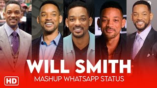 Will Smith attitude Mashup whatsapp status  Will S