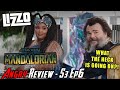 The Mandalorian Season 3 Episode 6 - Angry Review